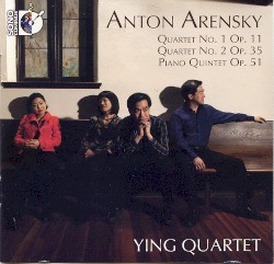 Quartet no. 1, op. 11 / Quartet no. 2, op. 35 / Piano Quintet, op. 51 by Anton Arensky ;   Ying Quartet