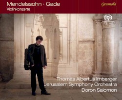 Violinkonzerte by Mendelssohn ,   Gade ;   Thomas Albertus Irnberger ,   Jerusalem Symphony Orchestra ,   Doron Salomon