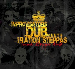 Inna Steppa Dub by Improvisators Dub  Meets   Iration Steppas