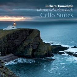 Cello Suites by Johann Sebastian Bach ;   Richard Tunnicliffe