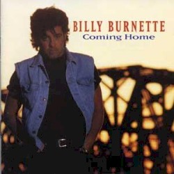 Coming Home by Billy Burnette