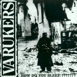 How Do You Sleep ??????? by The Varukers