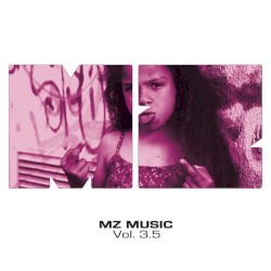 MZ Music, Vol. 3.5 by M.Z.