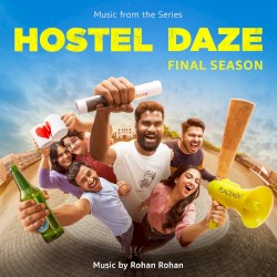 Hostel Daze: Season 4 by Rohan-Rohan