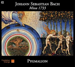 Missa 1733 by Johann Sebastian Bach ;   Pygmalion