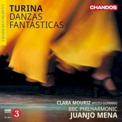 Danzas fantásticas by Turina ;   Clara Mouriz ,   BBC Philharmonic ,   Juanjo Mena