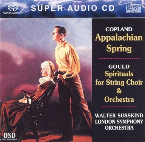 Copland: Appalachian Spring / Gould: Spirituals for String Choir and Orchestra