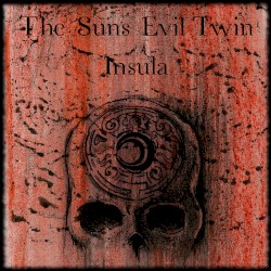 Insula by The Sun's Evil Twin