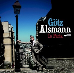 In Paris. by Götz Alsmann