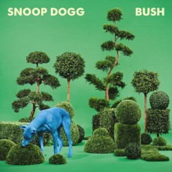 BUSH by Snoop Dogg