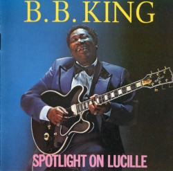 Spotlight on Lucille by B.B. King
