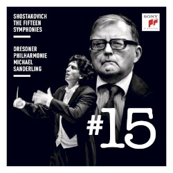 Symphony #15 by Shostakovich ;   Dresdner Philharmonie ,   Michael Sanderling