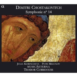Symphonie no. 14 by Dimitri Chostakovitch ;   Julia Korpacheva ,   Petr Migunov ,   MusicAeterna ,   Teodor Currentzis