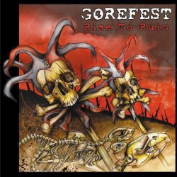 Rise to Ruin by Gorefest