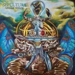 Machine Messiah by Sepultura