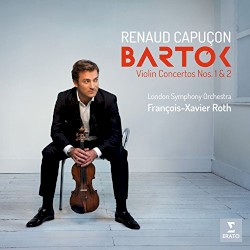 Violin Concertos nos. 1 & 2 by Bartók ;   Renaud Capuçon ,   London Symphony Orchestra ,   François‐Xavier Roth