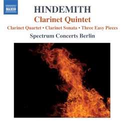 Clarinet Quintet / Clarinet Quartet / Clarinet Sonata / Three Easy Pieces by Paul Hindemith ;   Spectrum Concerts Berlin ,