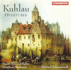 Overtures by Kuhlau ;   Danish National Symphony Orchestra ,   Michael Schønwandt