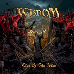 Rise of the Wise by Wisdom