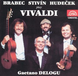 Brabec Stivin Hudecek play Vivaldi by Antonio Vivaldi ;   Brabec ,   Stivín ,   Hudeček ,   Gaetano Delogu