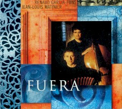 Fuera by Renaud Garcia‐Fons  /   Jean-Louis Matinier