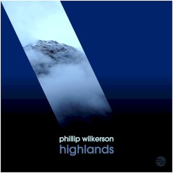 Highlands by Phillip Wilkerson