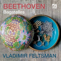 Bagatelles by Beethoven ;   Vladimir Feltsman