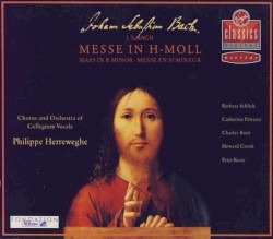 Messe in H-Moll by J. S. Bach ;   Chorus and Orchestra of Collegium Vocale ,   Philippe Herreweghe ,   Barbara Schlick ,   Catherine Patriasz ,   Charles Brett ,   Howard Crook ,   Peter Kooy