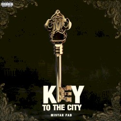 Key to the City by Mistah F.A.B.
