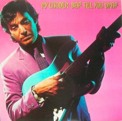 Bop Till You Drop by Ry Cooder