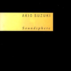 Soundsphere by Akio Suzuki