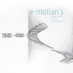 E-Motian’s by Andreas Schmidt ,   Jan Roder ,   Max Andrzejewski