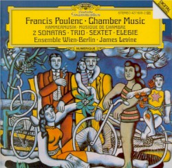 Chamber Music by Francis Poulenc ;   Ensemble Wien-Berlin ,   James Levine