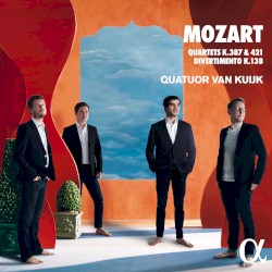 Quartets, K. 387 & 421 / Divertimento, K. 138 by Mozart ;   Quatuor Van Kuijk