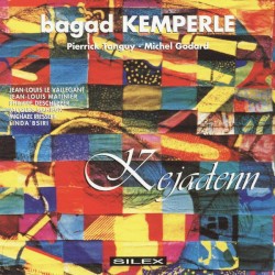 Kejadenn by Bagad Kemperle ,   Pierrick Tanguy  &   Michel Godard