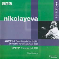 Beethoven: Piano Sonata no. 15 "Pastorale" / Schubert: Piano Sonata D960 / Impromptu no. 3 D899 by Beethoven ,   Schubert ;   Tatiana Nikolayeva