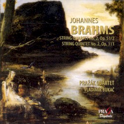 String Quartet No. 2 / String Quintet No. 2 by Johannes Brahms ;   Pražák Quartet ,   Vladimír Bukač