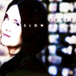 Slow Music by Joyce Moreno