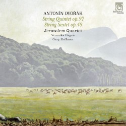 String Quintet, op. 97 / String Sextet, op. 48 by Antonín Dvořák ;   Jerusalem Quartet ,   Veronika Hagen ,   Gary Hoffman