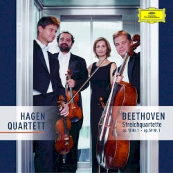 String Quartets Op. 18 No. 1 / Op. 59 No. 1 by Beethoven ;   Hagen Quartett