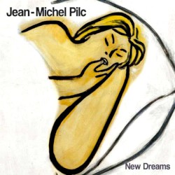New Dreams by Jean‐Michel Pilc