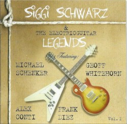 Siggi Schwarz & The Electricguitar Legends, Vol. 1 by Siggi Schwarz  & The Electricguitar Legends
