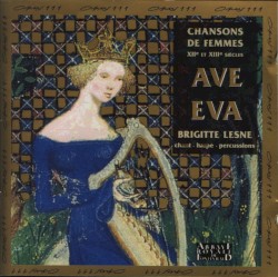 Chansons de Femmes AVE EVA Brigitte Lesne by Brigitte Lesne