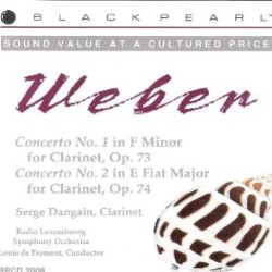 Concerto no. 1 in F minor for Clarinet, op. 73 / Concerto no. 2 in E flat major for Clarinet, op. 74 by Weber ;   Serge Dangain ,   Radio Luxembourg Symphony Orchestra ,   Louis de Froment