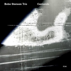 Cantando by Bobo Stenson Trio