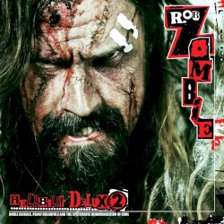 Hellbilly Deluxe 2: Noble Jackals, Penny Dreadfuls and the Systematic Dehumanization of Cool by Rob Zombie