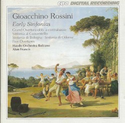 Early Sinfonias by Gioachino Rossini ;   Haydn Orchestra Bolzano ,   Alun Francis
