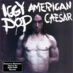 American Caesar by Iggy Pop