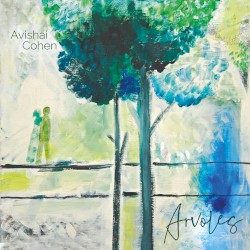 Arvoles by Avishai Cohen