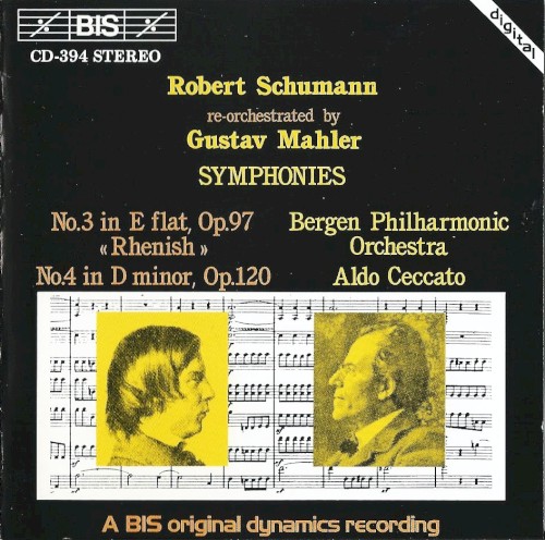 Symphonies no. 3 in E-flat, op. 97 “Rhenish” / No. 4 in D minor, op. 120